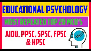 Educational Psychology Top 25 MCQs  AIOU PPSC SPSC  Most repeated MCQs [upl. by Leggat633]