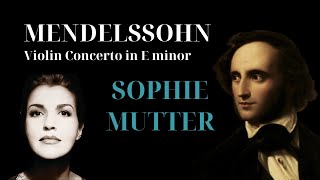 Mendelssohn Violin Concerto in E minor Op64  Anne Sophie Mutter [upl. by Naleek]