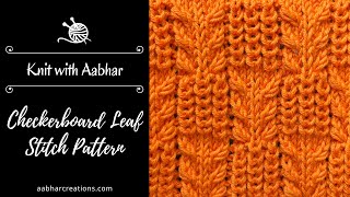 Checkerboard Leaf Stitch Knitting Pattern [upl. by Eberta]