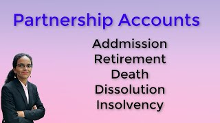 Admission Retirement Death of a partner  Dissolution amp Insolvency in a single session [upl. by Matless]