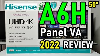 HISENSE A6H UNBOXING Y REVIEW 2022 SMART TV 4K HDR DOLBY VISION con Panel VA [upl. by Suiddaht]