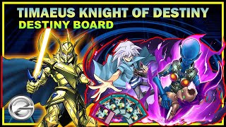 Timaeus The Knight Of Destiny Deck Ft Destiny Board Skill Duel Links YuGiOh Duel Links [upl. by Latif457]