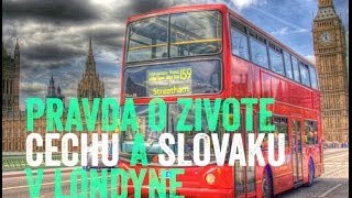 Film o Čechoch a Slovákoch v LondyneSkutocne Vypovede Ludi o Zivote v Londyne Dokument CZSK [upl. by Soisanahta]