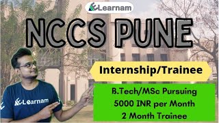 NCCS Pune  Internship  BTechMSc Pursuing  5000 INR per Month  eLearnam [upl. by Dumanian]