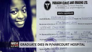 GRADUATE DIES IN PORT HARCOURT HOSPITAL [upl. by Greff]