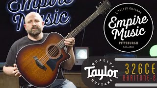 Taylor 326ce Baritone8 Special Edition  EMPIRE MUSIC [upl. by Ainimreh525]