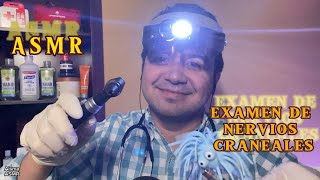 ASMR  Examen de nervios craneales RAPIDO [upl. by Eckhardt595]