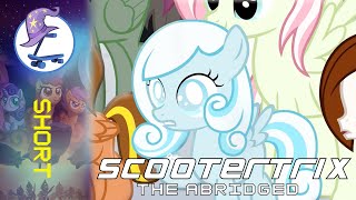 Scootertrix Short Snowdrop the Abridged [upl. by Noit]