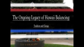 The Ongoing Legacy of Hawaii Balancing Tradition and Change [upl. by High]