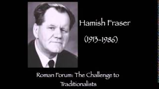 Hamish Fraser  Challange To Traditionalists [upl. by Avik]