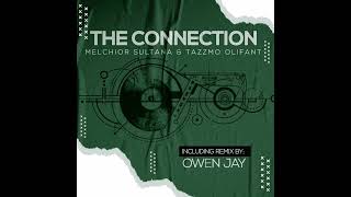 Melchior Sultana amp Tazzmo Olifant  The Connection Owen Jay Remix [upl. by Ailongam]