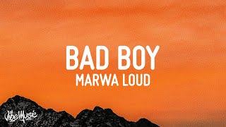 Marwa Loud  Bad Boy Lyrics [upl. by Cavan310]