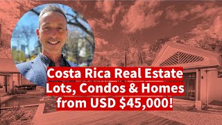 Costa Rica Real Estate  Lots Condos amp Homes from USD 45000 [upl. by Nigrom]