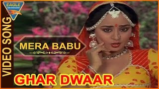 Mera Babu Video Song From Ghar Dwaar Movie  Tanuja Sachin Raj Kiran  Bollywood Video Songs [upl. by Zilevi]