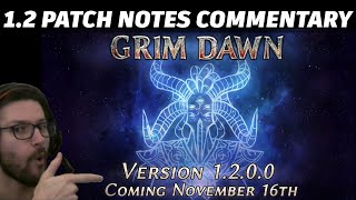 Grim Dawn 12 Full Patch Notes with Commentary  Releasing this Week [upl. by Verine]