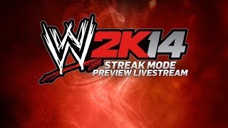 WWE 2K14 Streak Mode Livestream Official [upl. by Ron]