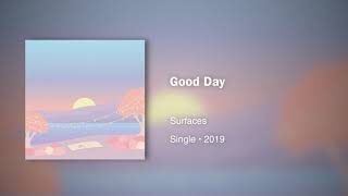 Surfaces  Good Day432hz [upl. by Hinkel]