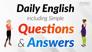 Daily English Conversation including Simple Questions and Answers [upl. by Teerprug212]