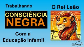 Trabalhando a quotConsciência Negraquot com a Educação Infantil [upl. by Rimaa]