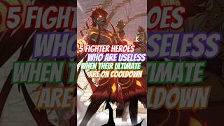 5 Fighter Heroes Who Are Useless When Their Ultimate Are On Cooldown mobilelegends mlbb [upl. by Derry802]