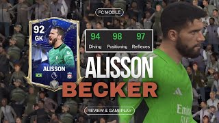 FC MOBILE  ALISSON BECKER 92  REVIEW amp GAMEPLAY [upl. by Purpura]