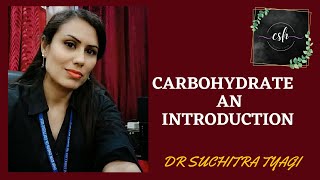 CARBOHYDRATES  AN INTRODUCTION [upl. by Yclehc]