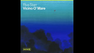 Riva Starr  Vicino O Mare Extended Mix [upl. by Madancy787]