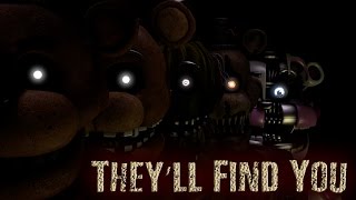 SFM FNAF Theyll Find You by Griffinilla ft ChaoticCanineCulture [upl. by Wilton]