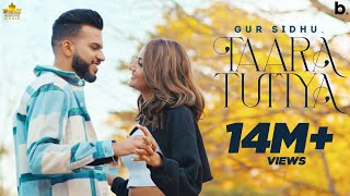 Taara Tuttya Official Video Gur Sidhu  Reet Narula  Jassi Lohka  Punjabi Song [upl. by Ahsitnauq]