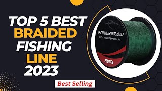 Best Braided Fishing Line 2023 । Top 5 Best Braided Fishing Lines Review [upl. by Yerbua]