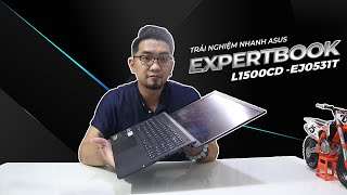 Trải nghiệm ASUS Expertbook L1500CD Laptop giá rẻ độ bền cao cho người làm kinh doanh [upl. by Ahsiemac]