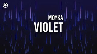 Moyka  Violet Lyrics [upl. by Ester725]