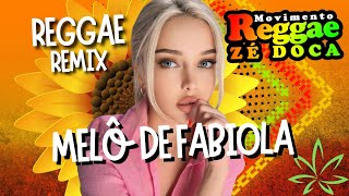 REGGAE REMIX 2024 MELÔ DE FABÍOLA movimentoreggaezedoca REGGAE INTERNACIONAL MIX [upl. by Ikkin]