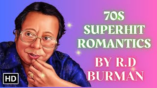 70s Romantic Superhits by RD BURMAN  Superhit Romantic Songs  Video Jukebox  Pancham Da Ke Gaane [upl. by Roht]