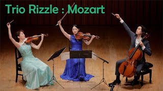 Trio Rizzle｜Mozart Divertimento in Eflat Major K563 [upl. by Ephram130]