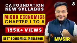 CA Foundation Economics One Shot Marathon  Chapter 1234 amp 5  CA Mohnish Vora MVSIR [upl. by Bitthia]