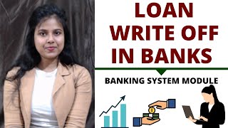 Loan Write Off In Banks [upl. by Hacceber138]