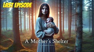 A Mothers Shelter Last Episode  6  English Audio books  Novel [upl. by Lachlan]