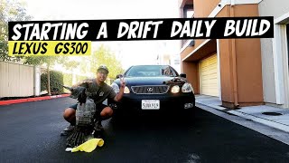 Starting a GS300 Drift Daily Build [upl. by Gnous546]