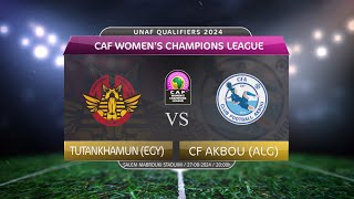 CAF QUALIFIERS 2024  CAF WOMENS CHAMPIONS LEAGUE  Round 2  TUTANKHAMUN EGY Vs CF AKBOU ALG [upl. by Adamok]