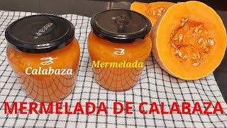 🎃MERMELADA DE CALABAZA CASERA  FÁCIL DE HACER Y RIQUÍSIMA😋 [upl. by Ferdinanda207]