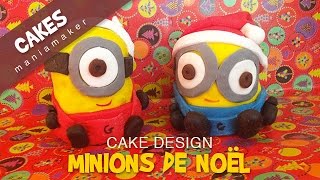 Gâteau Minions de Noël Moi moche et méchant en pâte à sucre [upl. by Torp17]