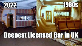 Deepest Licensed Bar in UK [upl. by Kyte169]