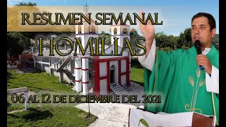 Resumen de Homilías del 06 al 12 de diciembre del 2021  Padre Arturo Cornejo [upl. by Ecirtaemed]