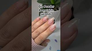 🤯 15 seconds Dip powder removal 😱 dippowdernails dippowder nailpolishhacks dipremoval [upl. by Aicemed840]