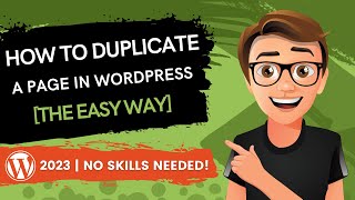 How To Duplicate A Page In WordPress 2023 The Easy Way [upl. by Hughes]