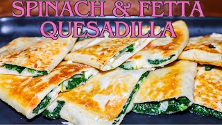 Spinach amp Fetta Quesadilla  Favourite Snack [upl. by Cardew207]