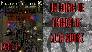 Neonomicón  Alan Moore  Parte 1 [upl. by Larrabee968]