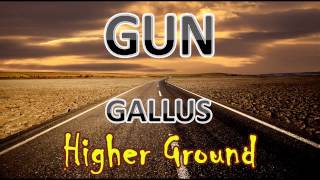 Higher Ground  GUN Gallus HD [upl. by Primavera498]