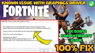 Installed version of AMD drivers has known issue in D3D12 Fortnite Fix [upl. by Corena]